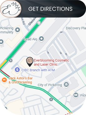 Get Directions to Everblooming Cosmetic & Laser Clinic in Pickering, ON Get Directions to Everblooming Cosmetic & Laser Clinic in Pickering, ON